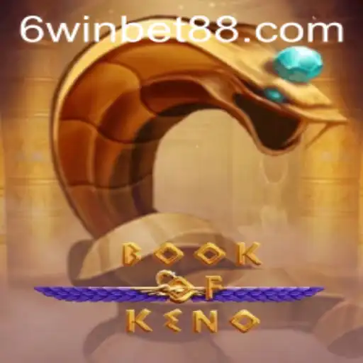 Exploring the Thrilling World of BookOfKeno with winbet88