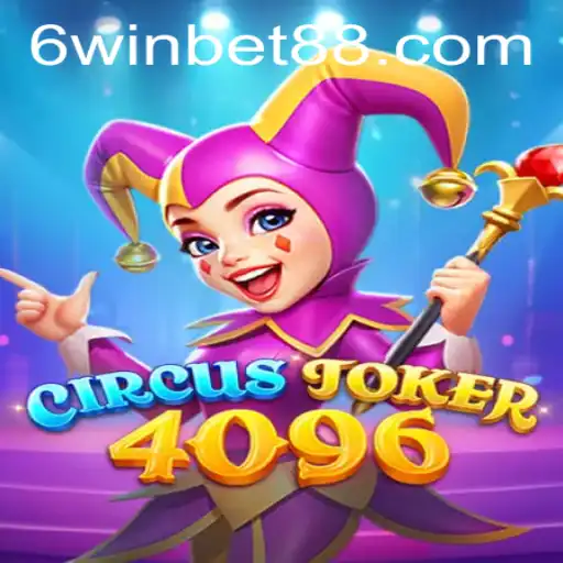 Exploring the Exciting World of CircusJoker4096: A Thrilling Game Experience with WinBet88